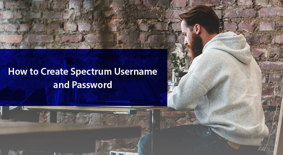 How to Create Spectrum Username & Password